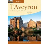 Aimer l'Aveyron (TOURISME - AIMER)