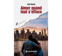 Aimer quand tout s'efface