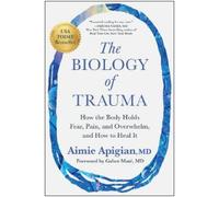 Aimie Apigian The Biology of Trauma (Tapa dura)