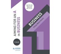 Aiming for an A in A-level Business