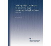 Aiming high: strategies to promote high standards in high schools : interim report