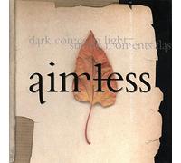 Aimless - Dark Comes to Light Strong N'o [Import]