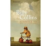 Aimless Love: New and Selected Poems