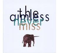Aimless Never Miss - Aimless Never Miss [Import]