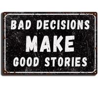 AimQurt Bad Decisions Make Good Stories - Letrero de estaño, decoración vintage de garaje, bar, patio, decoración de pared divertida para decoración del hogar, accesorios de puerta de habitación, el