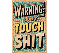 AimQurt Letrero de estaño vintage con texto en inglés "Warning Don't Touch My Funny Retro Metal Signs" para decoración del hogar, habitación, puerta, cocina, oficina, jardín, 8 x 12 pulgadas, estilo 7