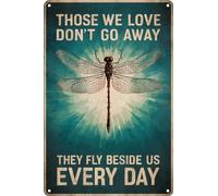 AimQurt Letrero de lata de libélula vintage para decoración de jardín, divertido arte de pared de libélula para mujeres, con texto en inglés "Those We Love Don't Go Away They Fly Beside Us Every Day