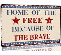AimQurt Letrero de metal con texto en inglés "Home of the Free Because of the Brave - Decoración patriótica de pared para el 4 de julio, decoración del Día de la Independencia, póster retro para