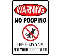 AimQurt Letrero de metal con texto en inglés "No Pooping This is My Yard Not Your Dog's Toilet " para patio, bar, pub, cafetería, decoración para el hogar, tienda, cueva, hombre, ideas de regalo, 8 x