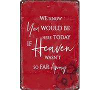 AimQurt Letrero de metal con texto en inglés «We Know You Would Be Here Today If Heaven Wasn't So Far Away» para boda, decoración de boda, señal de recuerdo amoroso para ceremonia de recepción, 12 x