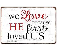 AimQurt Letrero de metal con texto en inglés «We Love Because He First Loved Us», pintura de hierro para interiores y exteriores, decoración del hogar, habitación, puerta, accesorios, pósteres