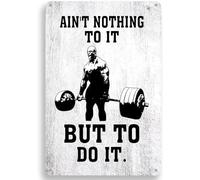 AimQurt Letrero de metal para gimnasio, con texto en inglés "Ain't Nothing To It But To Do It", decoración de gimnasio retro para el hogar, gimnasio, hombre, póster para bar, pub, cafetería, club