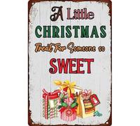 AimQurt Letrero de metal retro con texto en inglés "A Little Christmas Treat for Someone so Sweet", decoración de Navidad para tienda, casa de campo, decoración de pared, accesorios, póster, regalos
