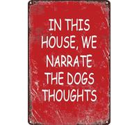 AimQurt Letrero de metal vintage con citas divertidas para amantes de los perros, regalo en esta casa, narramos los pensamientos de los perros, letreros para decoración del hogar, cocina, garaje, bar