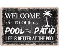 AimQurt Letrero de metal vintage con texto en inglés «Welcome To Our Pool And Patio Life Is Better At The Pool», decoración de pared, playa, bar, piscina, 12 x 16 pulgadas, estilo 3