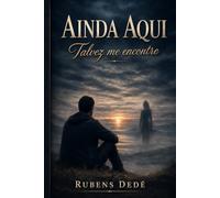 AINDA AQUI: Talvez me encontre