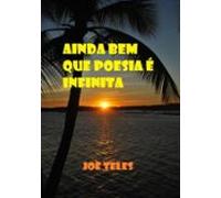 Ainda Bem Que Poesia É Infinita (ebook)