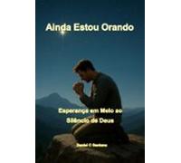 Ainda Estou Orando (ebook)