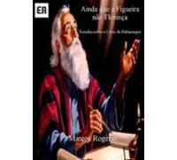 Ainda Que A Figueira Não Floresça (ebook)