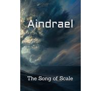 Aindrael: The Song of Scale