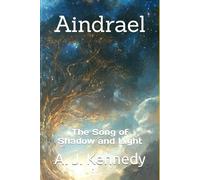 Aindrael: The Song of Shadow and Light