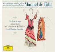 Ainhoa Arteta / ORCAM / José Ramón Encinar - Falla: El Sombrero De Tres Picos