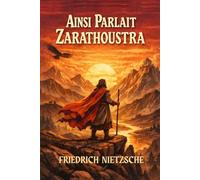 Ainsi Parlait Zarathoustra: Édition pour lecture confortable
