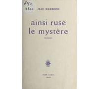 Ainsi Ruse Le Mystère (ebook)