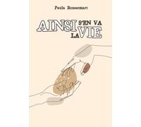 AINSI S'EN VA LA VIE: Edition limitée - nouveau design