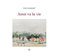 Ainsi va la vie (cdl) (ROMANS (si Polars seulement CDL))