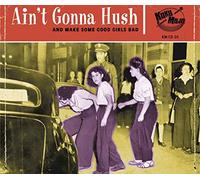Ain't Gonna Hush
