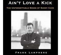 Frank Lamphere - Aint Love a Kick-The Unforgettable Songs of Sammy