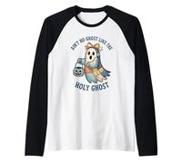 Ain't No Ghost Like The Holy Ghost Halloween Camiseta Manga Raglan