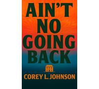 Ain't No Going Back