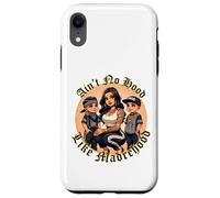 Ain't No Hood Like Madrehood Brown Pride Mama Chingona Carcasa para iPhone XR