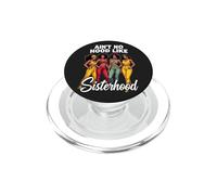 Ain't No Hood Like Sisterhood Empowering Women Design PopSockets PopGrip para MagSafe