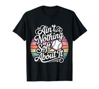Ain't Nothing Soft About It Deportes de softbol - Camiseta