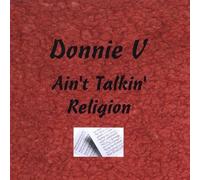 Ain't Talkin' Religion