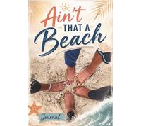 Ain't That A Beach Journal