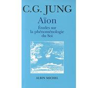 Aïon: Études sur la phénoménologie du soi