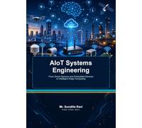 AIoT Systems Engineering: From Smart Sensors and Embedded Devices to Intelligent Edge Computing