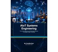 AIoT Systems Engineering: From Smart Sensors and Embedded Devices to Intelligent Edge Computing