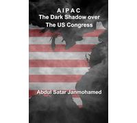 AIPAC, The Dark Shadow on the US Congress: How money and greed has corrupted the US Congress.
