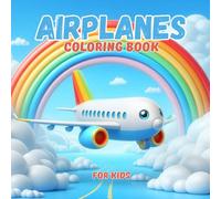 Aiplanes Happy Coloring Book for Kids | Happy Planes: A Children's Coloring Book: Happy airplanes for kids| Kids coloring book | A happy Coloring ... book | Airplanes for kids Color and learn