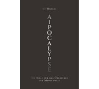 AIpocalypse: Die Bibel für das Überleben der Menschheit: 1 (Die Heilige Dreifaltigkeit des Schicksals)