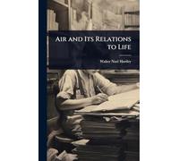 Air and Its Relations to Life