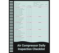 Air Compressor Daily Inspection Checklist: Pre-Start and Safety Inspection Record for Operators, Maintenance Teams, and Equipment Supervisors.