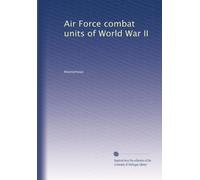 Air Force combat units of World War II