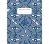 Air Force Composition Notebook: Military Journal for Boys, Fighter Jet Notebook for Men and Women: 120 Pages, 7.5 x 9.25"