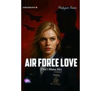 Air Force Love (Don't Blame Me)